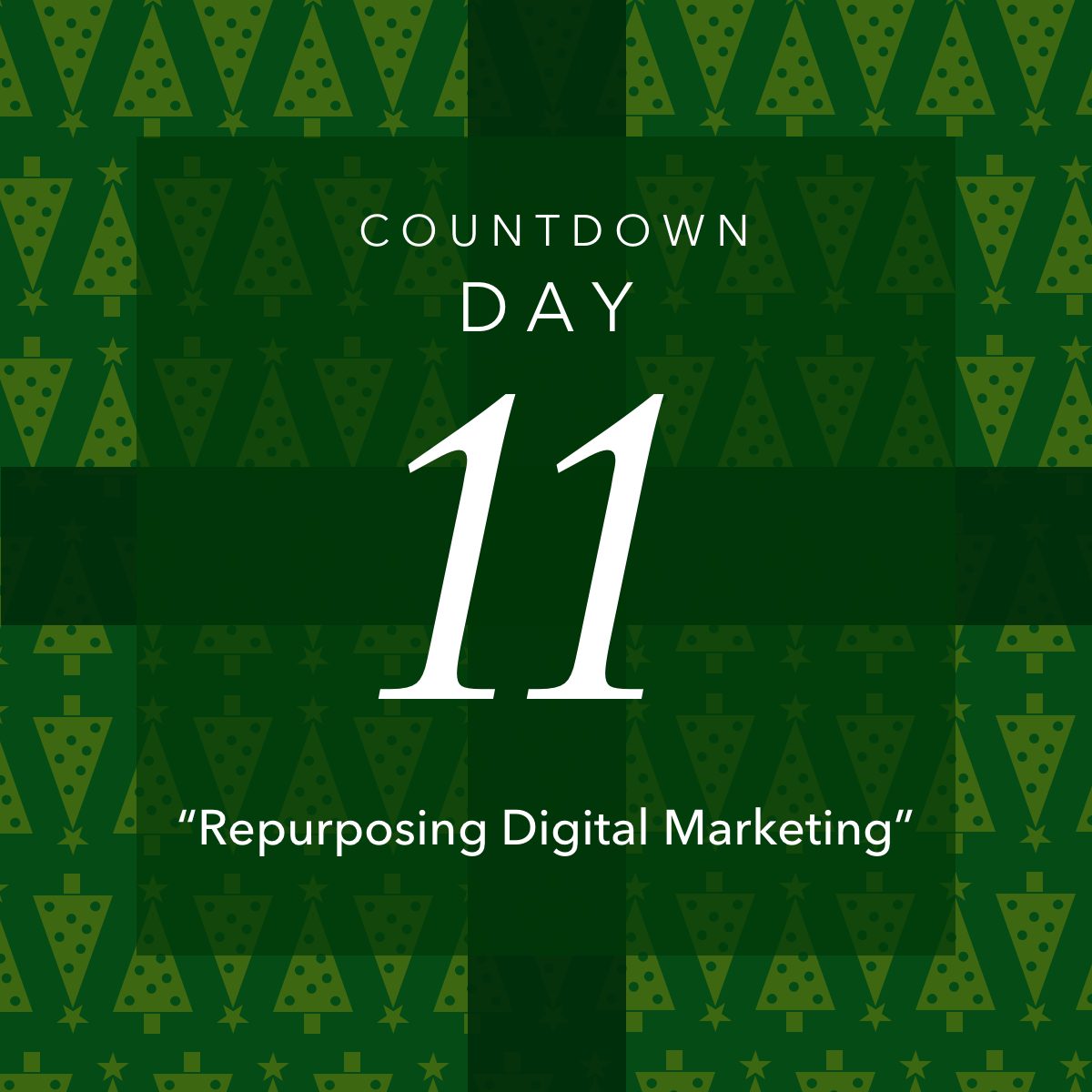 Day 11 Repurposing Digital Marketing